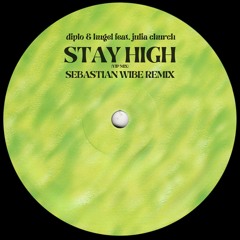 Diplo & Hugel - Stay High (VIP Mix) (Sebastian Wibe Remix)