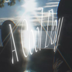 A Cool Day