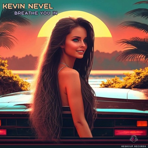 Kevin Nevel - Breath You In