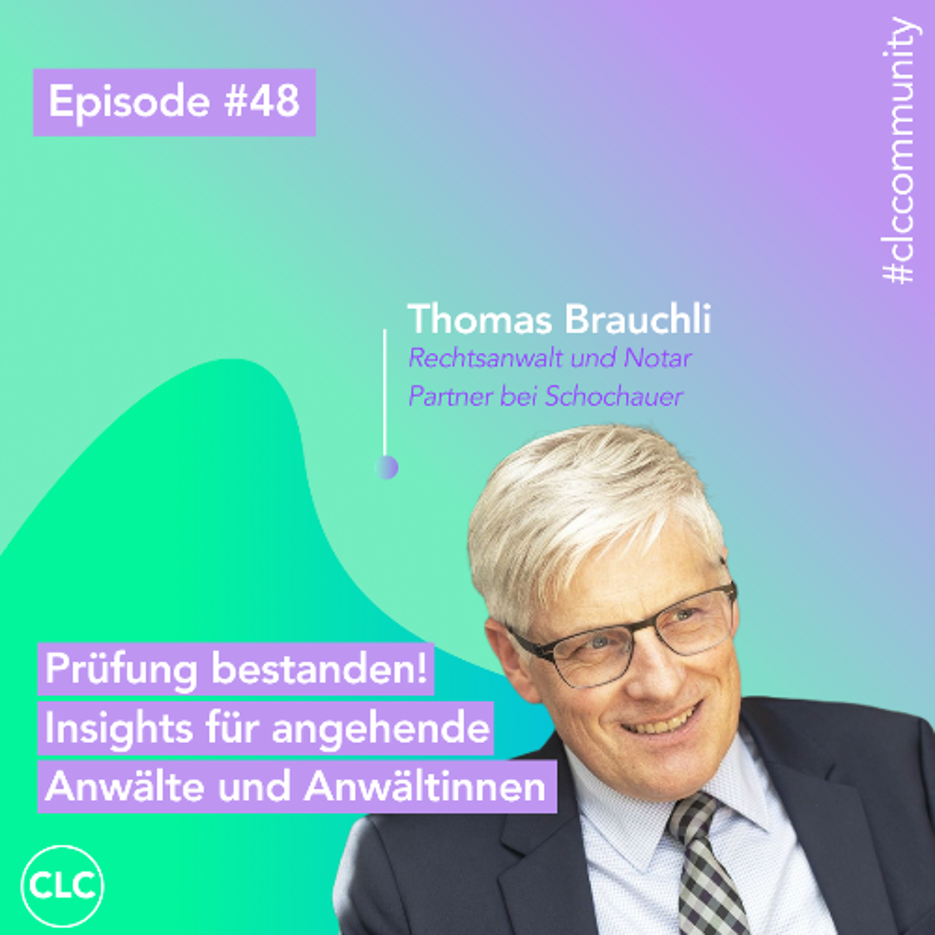 Episode #48: Prüfung bestanden! Insights für angehende Anwälte und Anwältinnen episode artwork