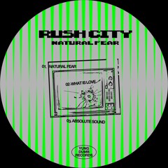 PREMIERE: Rush City - Natural Fear [YUNG DUMB Records]