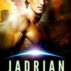 [READ] EPUB KINDLE PDF EBOOK Jadrian: A Badari Warriors SciFi Romance Novel (Sectors