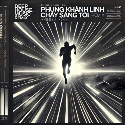 Phùng Khánh Linh - Chạy Sáng Tối (Kuesey x Thomiz Remix)
