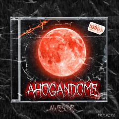 Ahogandome (Prod.HZ108)