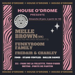 House O' Drome - Melle Brown