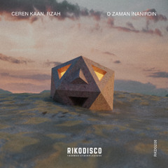 Ceren Kaan, RZAH - O Zaman İnanırdın