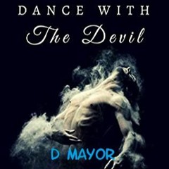 "Dance with the Devil" powerful uptempo to terror mixed by D Mayor