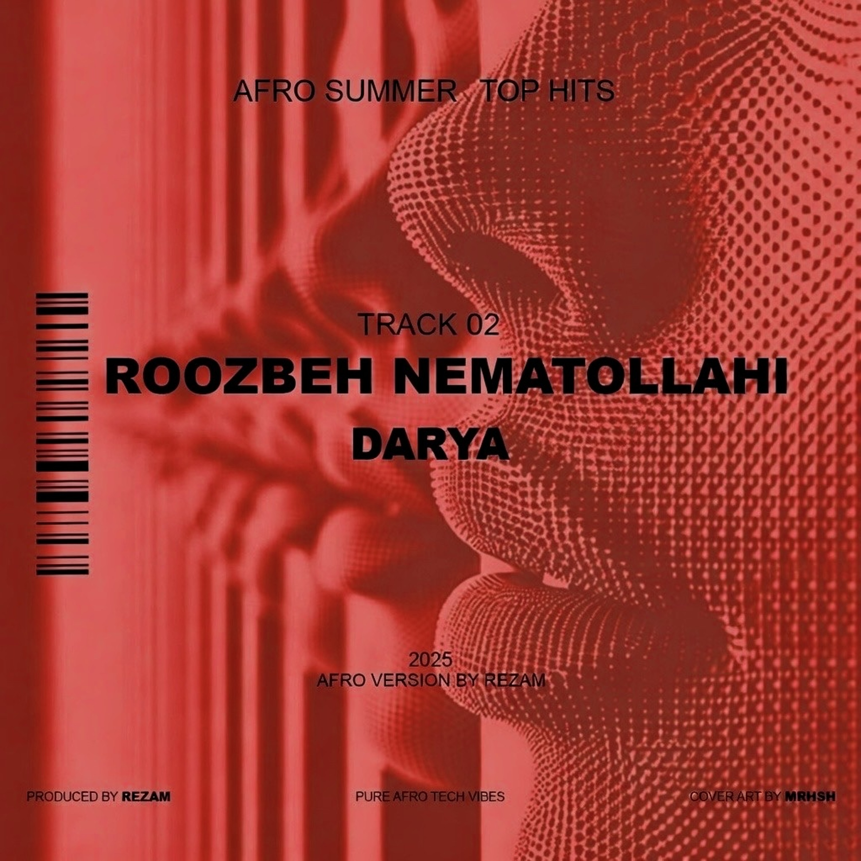 2.Rozbeh Nematollahi-Darya ( REZAM AFRO VERSION )