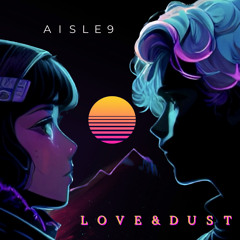 Love & Dust