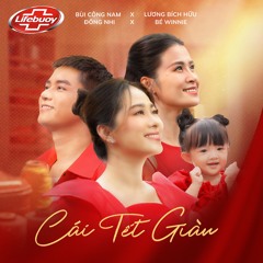 Cái Tết Giàu (feat. Lương Bích Hữu & Đông Nhi)