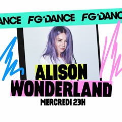 FG MIX DANCE : ALISON WONDERLAND