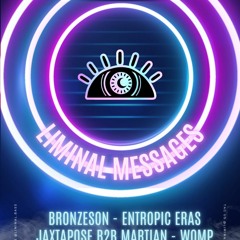 Liminal Messages Live - Entropic Eras