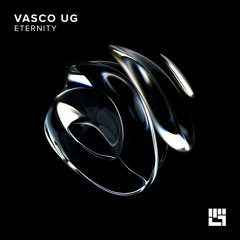 Vasco UG - Eternity (Original Mix)