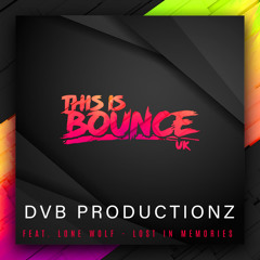 DvB Productionz feat. LONE WOLF - Lost In Memories