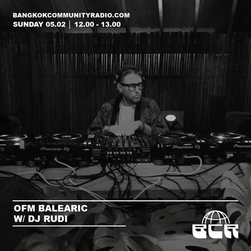 OFM Baleric w/ Dj Rudi - 5th February