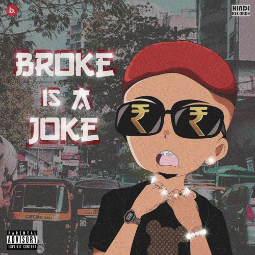 BROKE IS A JOKE - MC STAN