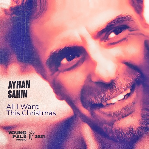 All I Want This Christmas - Ayhan Sahin