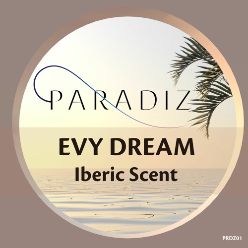 Evy Dream - Iberic Scent (snippet)