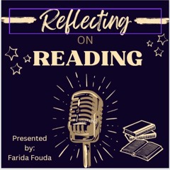 Reflecting on Reading , Ep 7: "The One On Children's Books" ( Featuring Nour Mckay)