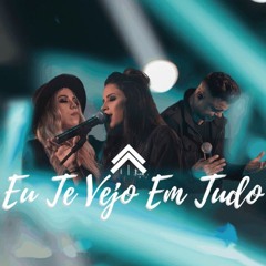 Eu Te Vejo Em Tudo + A Casa é Sua - Casa Worship [Download / Baixar] ↓