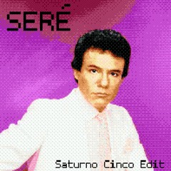 José José - Seré (Saturno 5 Edit)
