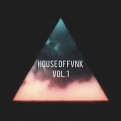 House Of Fvnk Vol.1