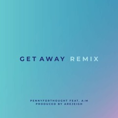 Get Away (Remix)