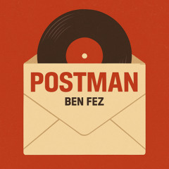 Ben Fez - Postman [Free DL]