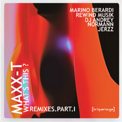 [BR397] -Remixes Part.I- Maxx-T - What's This - [Normann Remix]