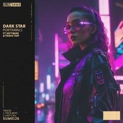 Dark Star - Portrayals EP //SUM0126