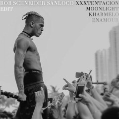 XXXTentation x Kharmelo - Moonlight x Enamour (Rob Schneider & San Loco Edit)