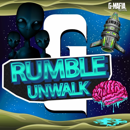 Unwalk - Rumble (Radio-Edit) [G-MAFIA RECORDS]