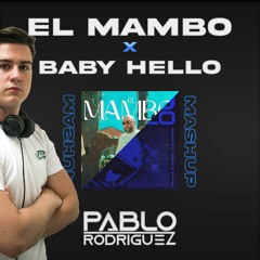 El Mambo X Baby Hello - Kiko Rivera Ft Rauw - Pablo Rodríguez Mashup (140Bpm)