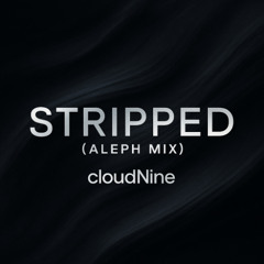 Stripped (Aleph Mix)