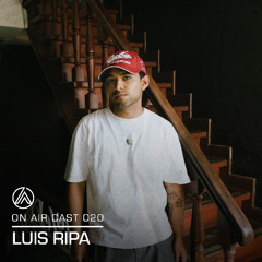 ATC020 On Air: Luis Ripa