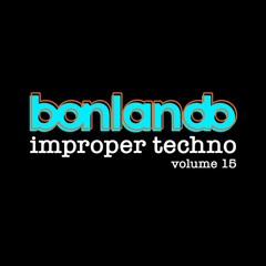 Bonlando - Improper Techno 15 – Raw Hypnotic Techno Hybrid DJ Set (Traktor + Ableton Live)