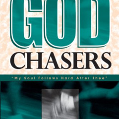[DOWNLOAD] EPUB 📩 The God Chasers: My Soul Follows hard After Thee by  Tommy Tenney