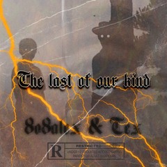 Tex 乡 ✘ 8ο8alex - The Last of Our Kind
