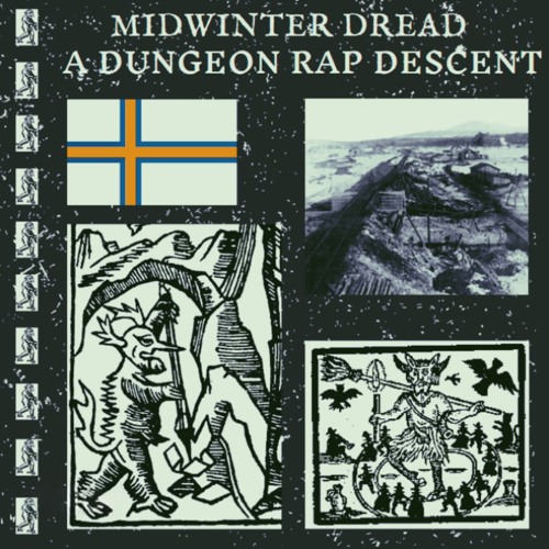 Midwinter Dread: A Dungeon Rap Descent