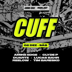 2023.12.02 - Amine Edge B2b Duarte B2b Lucas Bahr B2b Reelow @ CUFF - Park.Art, Pinhais - PR, BR