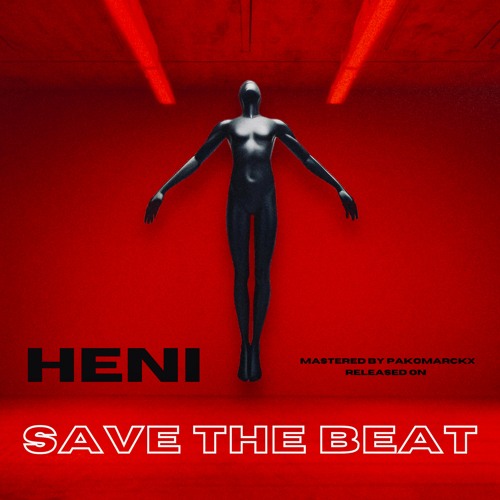 PREMIERE : Heni - Save The Beat