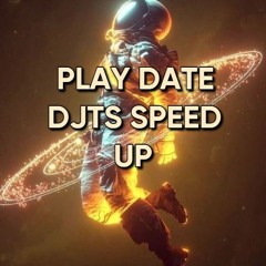 PLAY DATE - Melanie Martinez ( DJTS Speed Up )
