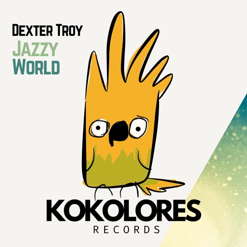 Dexter Troy - Jazzy World ⭐ Preview 🦜