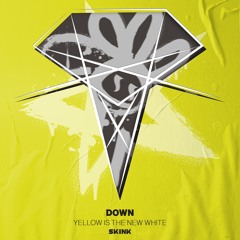 Yellow Is The New White - Down