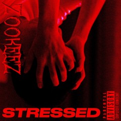 Z00KEEZ ~ Stressed (Beat Only)
