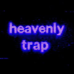 heavenly trap