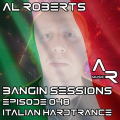 Al Roberts - Bangin Sessions Episode 048