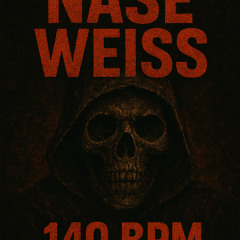 NaSe WeiSs 140 BpM