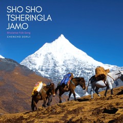 Sho Sho Tsheringla Jamo