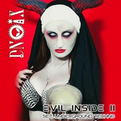 SET EVIL INSIDE II (Underground Techno)- DNOIX
